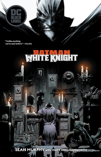 Batman: The White Knight